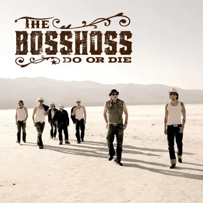 Do or Die (Deluxe Version) - The Bosshoss