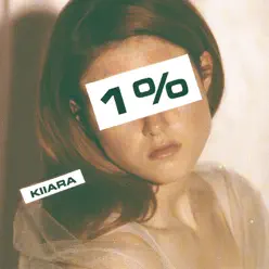1% - Single - Kiiara 1% - Single - Kiiara