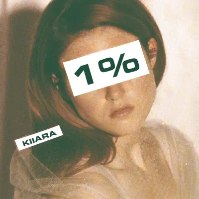 1% - Single - Kiiara