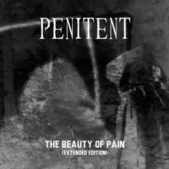 The Beauty of Pain (Extended Edition) - Penitent