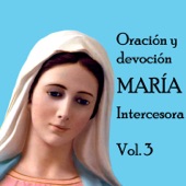 Oración y Devoción María Intercesora, Vol. 3 artwork