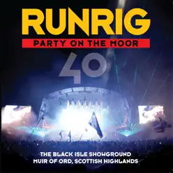 Party On the Moor (Live) - Runrig
