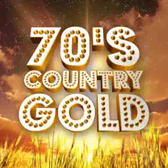 70's Country Gold by Various Artists album reviews, ratings, credits