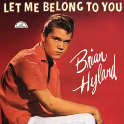 Let Me Belong To You by Brian Hyland album reviews, ratings, credits