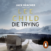 Lee Child - Die Trying artwork