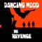 The Revenge (Juan Velázquez Dub Mix) - Dancing Mood lyrics