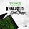 Don't Change - Khalygud lyrics