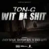 Wit Da Shit (feat. Chey Dolla, Shoddy Boi & Bird Gotti) - Single album lyrics, reviews, download