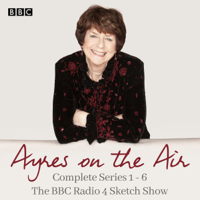 Pam Ayres - Ayres on the Air: The Complete Series 1-6: The BBC Radio 4 Sketch Show (Original Recording) artwork