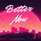 Better Now (Instrumental) artwork