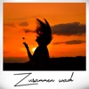 Zusammen wach - Single, 2018