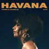 Havana (Live) - Single album lyrics, reviews, download