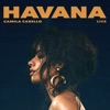 Havana (Live) - Single, 2018
