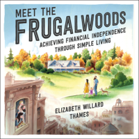 Elizabeth Willard Thames - Meet the Frugalwoods artwork