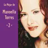 Lo Mejor de Manoella Torres, Vol. 2 album lyrics, reviews, download