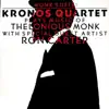 Stream & download Monk Suite: Kronos Quartet Plays Music of Thelonious Monk (feat. Ron Carter)