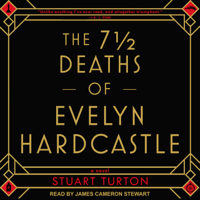 Stuart Turton - The 7 ½  Deaths of Evelyn Hardcastle artwork