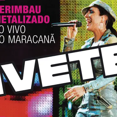 Berimbau Metalizado (Ao Vivo - Maracanã) - Single - Ivete Sangalo