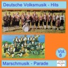 Deutsche Volksmusik-Hits: Marschmusik-Parade, Vol. 6