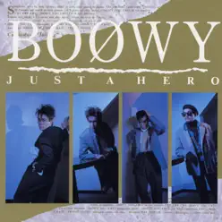 Just a Hero - Boowy