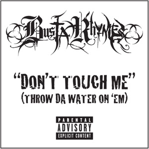 Busta Rhymes - Don't Touch Me - 排舞 音乐