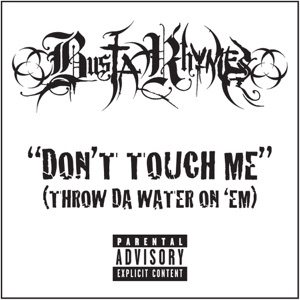 Busta Rhymes - Don't Touch Me - 排舞 編舞者