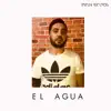 El Agua song lyrics