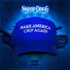 Make America Crip Again - EP album lyrics, reviews, download