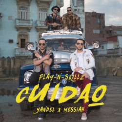Play-N-Skillz & Daddy Yankee - Cuidao (feat. Yandel & Messiah)