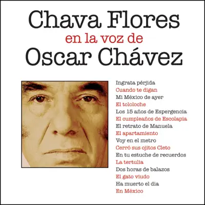 Chava Flores en la Voz de Óscar Chávez - Óscar Chávez