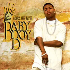 Across the Water - Baby Boy Da Prince