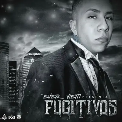 Fugitivos (feat. Sck) - Single - Ever Vietti