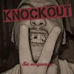 Sin vergüenza - Knockout Sin vergüenza - Knockout