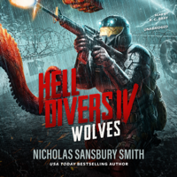Nicholas Sansbury Smith - Hell Divers IV: Wolves: The Hell Divers Series, Book 4 (Unabridged) artwork