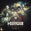 Hardwell & Friends, Vol. 02 (Extended Mixes) - EP album lyrics, reviews, download