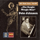 All that Jazz, Vol. 87: The Boogie-Woogie-Man – Pete Johnson (Remastered 2017) artwork