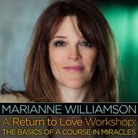 Marianne Williamson - A Return to Love Workshop: The Basics of a Course in Miracles artwork