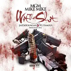 Wit the Shit (feat. JayDaYoungan & FG Famous) - Single by Mgm Mike Mike album reviews, ratings, credits