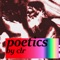 Poetics - Clr lyrics