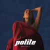 Polite - Single, 2018