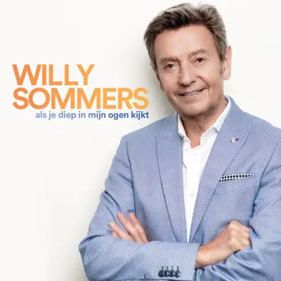Als Je Diep In Mijn Ogen Kijkt - Single - Willy Sommers
