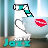 A Cup of Jazz: Swing Music Inspired to 30s, Charleston Retro Party, Chicago Head Bebop artwork
