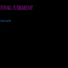 Final judgment - Final dance