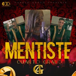 Cuarto Grado - Mentiste
