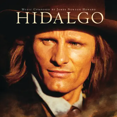 Hidalgo (Score from the Motion Picture) - James Newton Howard