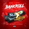Bankroll (feat. Gettemvell & 97 Myles) - Mike Lloyd lyrics