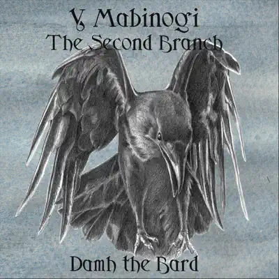 Y Mabinogi: The Second Branch - Damh the Bard