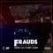 Frauds (feat. GTA Doowop) - Tha Reas8n, HotBoyFoolie & GTA Floss lyrics