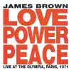 Love Power Peace (Live At The Olympia, Paris, 1971) album lyrics, reviews, download