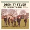 Dignity Fever